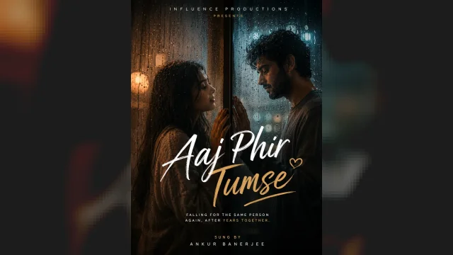 Aaj Phir Tumse — official music video by Influence Productions